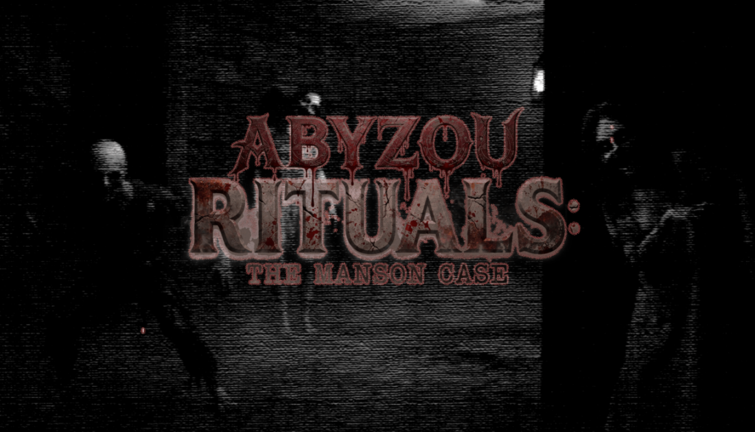 Dunkles Keyart zu Abyzou Rituals: The Manson Case mit rotem Logo vor einer körnigen Schwarz-Weiß-Szene